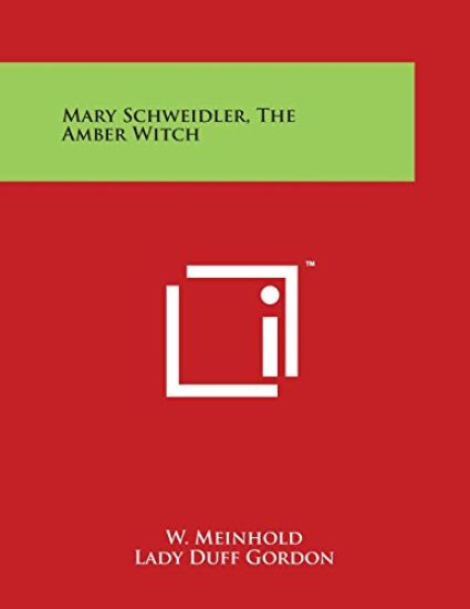 Mary Schweidler, the Amber Witch