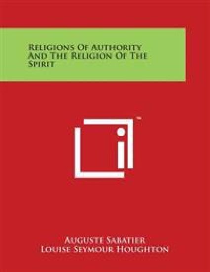 Religions of Authority and the Religion of the Spirit