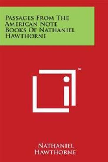 Passages from the American Note Books of Nathaniel Hawthorne – Nathaniel Hawthorne, kirjan kansikuva