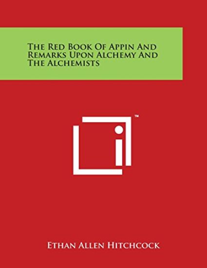 The Red Book Of Appin And Remarks Upon Alchemy And The Alchemists