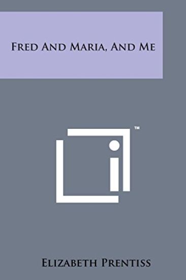 Fred and Maria, and Me