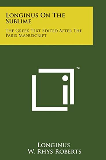 Longinus on the Sublime: The Greek Text Edited After the Paris Manuscript