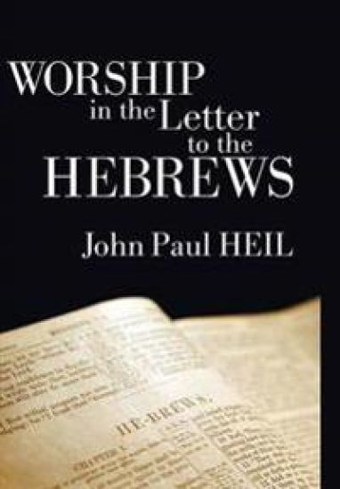 Worship in the Letter to the Hebrews