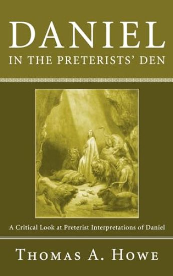 Daniel in the Preterists' Den