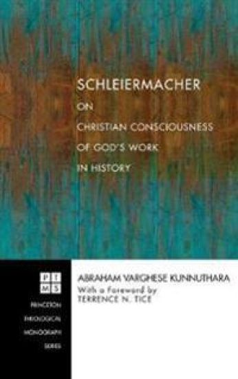 Schleiermacher on Christian Consciousness of God's Work in History