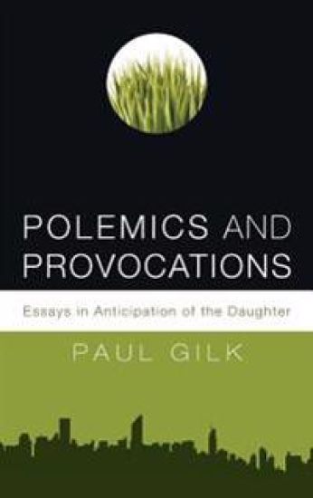 Polemics and Provocations