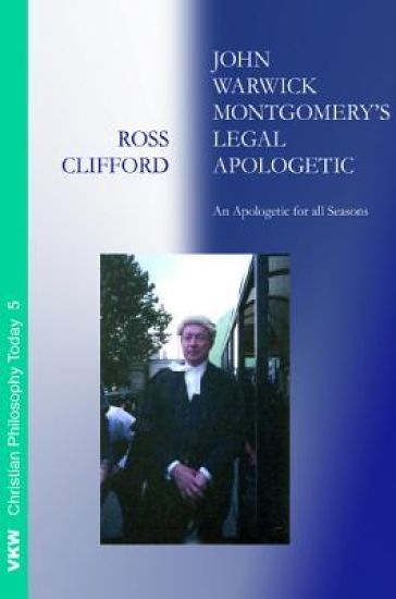 John Warwick Montgomery's Legal Apologetic