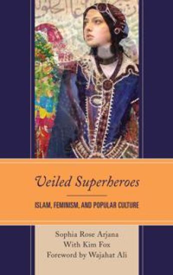 Veiled Superheroes – Sophia Rose Arjana, kirjan kansikuva