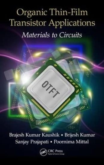 Organic Thin-Film Transistor Applications – Brajesh Kumar Kaushik, kirjan kansikuva