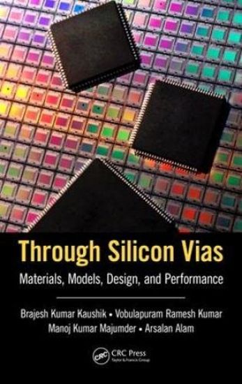 Through Silicon Vias – Brajesh Kumar Kaushik, kirjan kansikuva