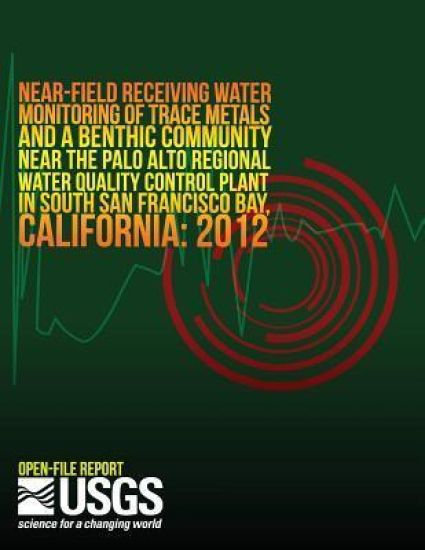 Near-Field Receiving Water Monitoring of Trace Metals and a Benthic Community Near the Palo Alto Regional Water Quality Control Plant in South San Fra