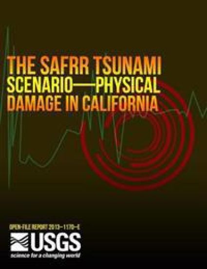 The SAFRR (Science Application for Risk Reduction) Tsunami Scenario