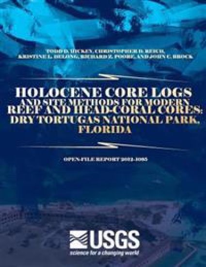 Holocene Core Logs and Site Methods for Modern Reef and Head-Coral Cores: Dry Tortugas National Park, Florida