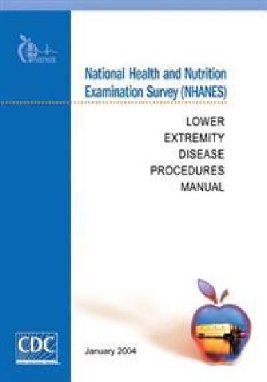 National Health and Nutrition Examination Survey (NHANES): Lower Extremity Disease Procedures Manual