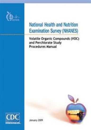 National Health and Nutrition Examination Survey (NHANES): Volatile Organic Compounds (VOC) and Perchlorate Study Procedures Manual