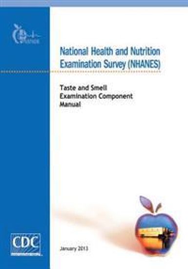National Health and Nutrition Examination Survey (NHANES): Taste and Smell Examination Component Manual
