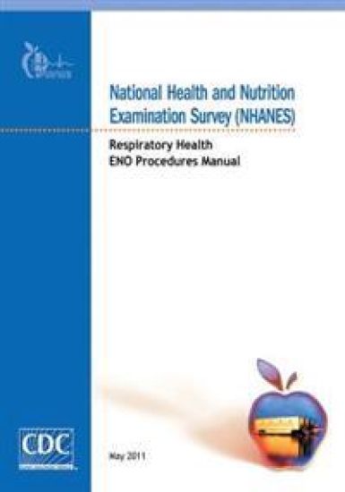 National Health and Nutrition Examination Survey (NHANES): Respiratory Health ENO Procedures Manual