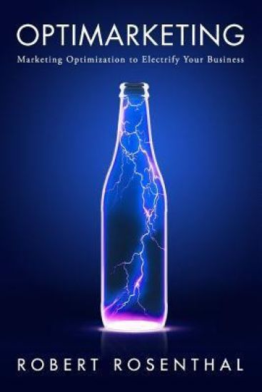 Optimarketing: Marketing Optimization to Electrify Your Business