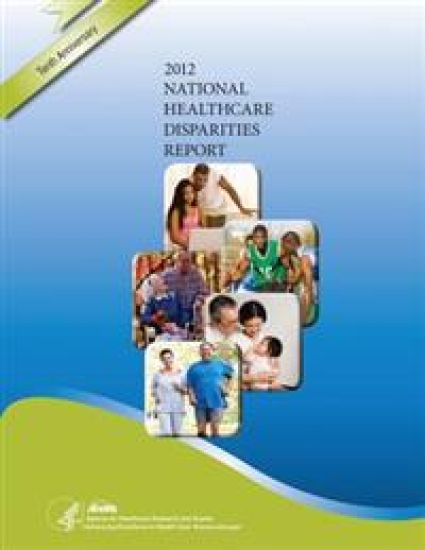 National Healthcare Disparities Report, 2012