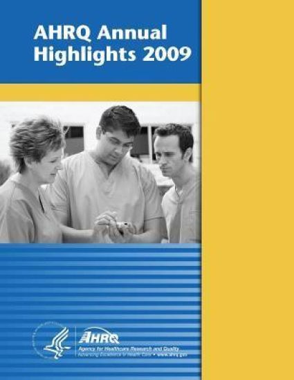 AHRQ Annual Highlights, 2009