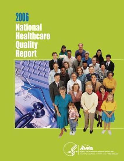 National Healthcare Quality Report, 2006