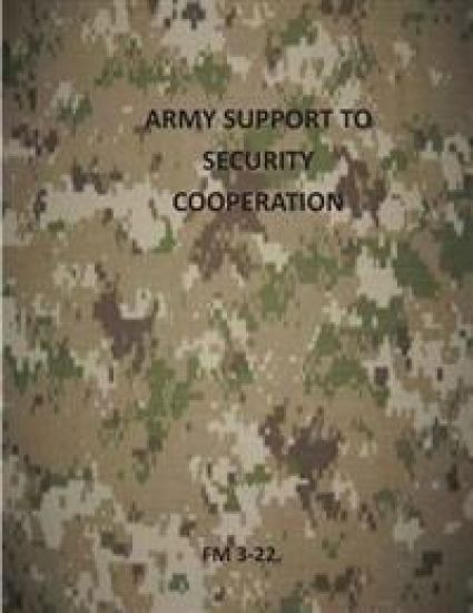 Army Support to Security Cooperation: FM 3-22