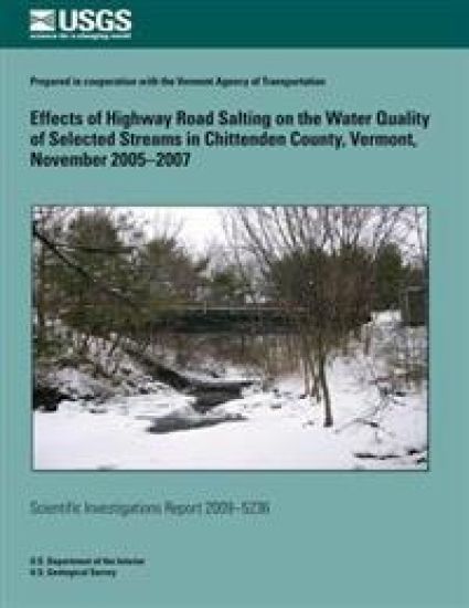 Effects of Highway Road Salting on the Water Quality of Selected Streams in Chittenden County, Vermont, November 2005?2007