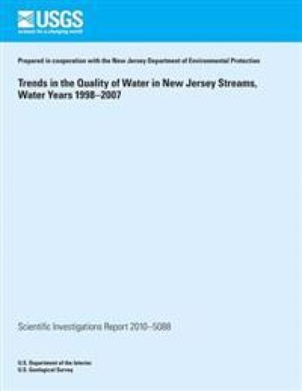 Trends in the Quality of Water in New Jersey Streams, Water Years 1998?2007