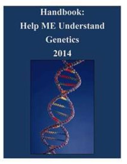 Handbook: Help ME Understand Genetics 2014