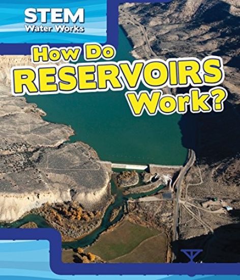 How Do Reservoirs Work?