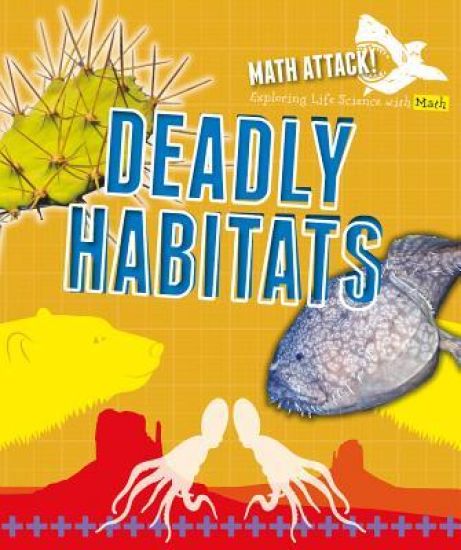 Exploring Deadly Habitats with Math
