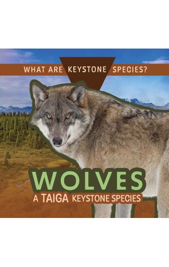 Wolves: A Taiga Keystone Species