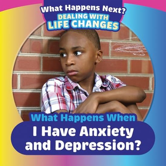 What Happens When I Have Anxiety and Depression?
