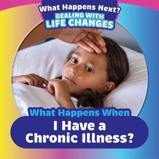 What Happens When I Have a Chronic Illness?