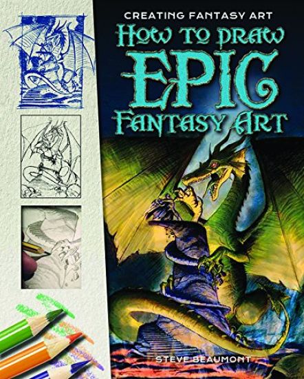 How to Draw Epic Fantasy Art