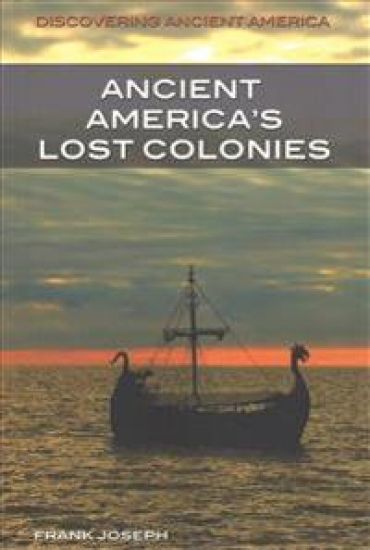Ancient America's Lost Colonies