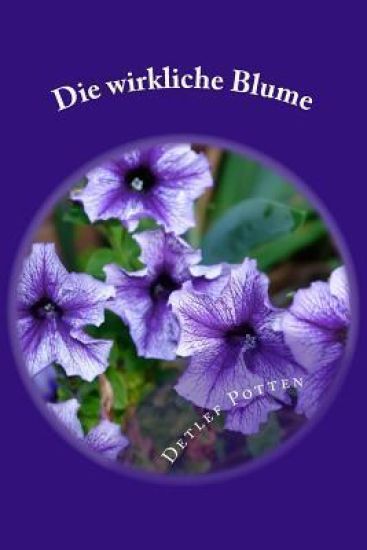 Die wirkliche Blume: Legenden