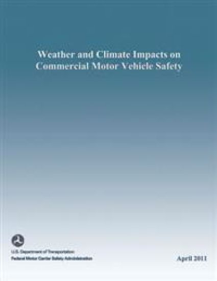 Weather and Climate Impacts on Commercial Motor Vehicle Safety