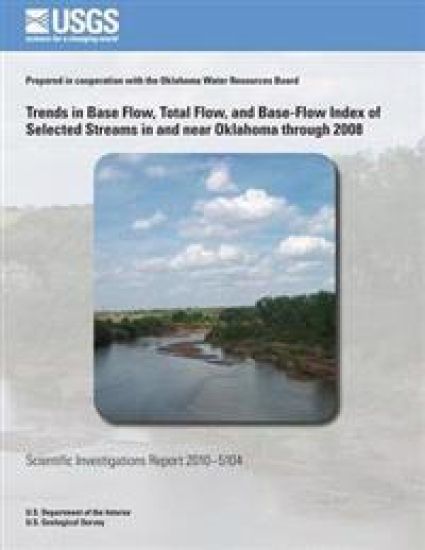 Trends in Base Flow, Total Flow, and Base-Flow Index of Selected Streams in and near Oklahoma through 2008
