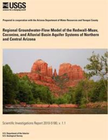 Regional Groundwater-Flow Model of the Redwall-Muav, Coconino, and Alluvial Basin Aquifer Systems of Northern and Central Arizona