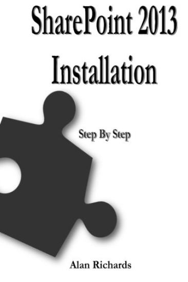 SharePoint 2013 Installation: Step by Step