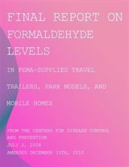 Final Report on Formaldehyde Levels in FEMA-Supplied Travel Trailers, Park Models, and Mobile Homes