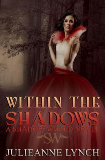 Within the Shadows