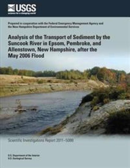 Analysis of the Transport of Sediment by the Suncook River in Epsom, Pembroke, and Allenstown, New Hampshire, after the May 2006 Flood