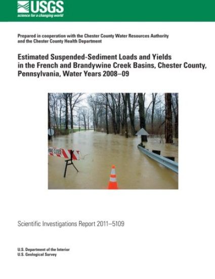 Estimated Suspended-Sediment Loads and Yields in the French and Brandywine Creek Basins, Chester County, Pennsylvania, Water Years 2008?09