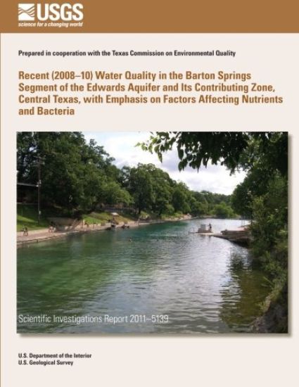 Recent (2008?10) Water Quality in the Barton Springs Segment of the Edwards Aquifer and Its Contributing Zone, Central Texas, with Emphasis on Factors