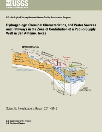 Hydrogeology, Chemical Characteristics, and Water Sources and Pathways in the Zone of Contribution of a Public-Supply Well in San Antonio, Texas