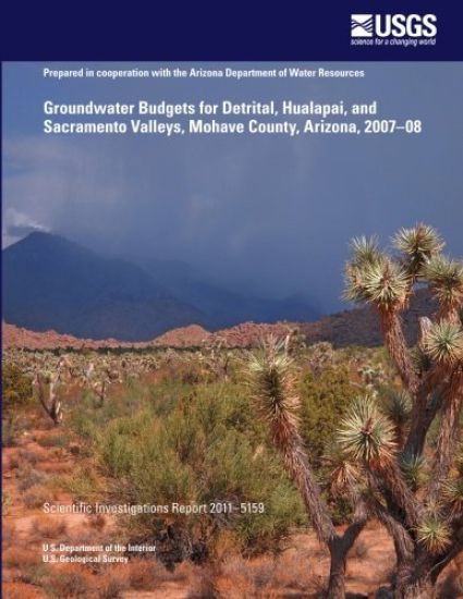 Groundwater Budgets for Detrital, Hualapai, and Sacramento Valleys, Mohave County, Arizona, 2007?08
