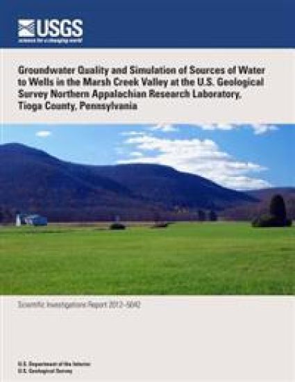 Groundwater Quality and Simulation of Sources of Water to Wells in the Marsh Creek Valley at the U.S. Geological Survey Northern Appalachian Research