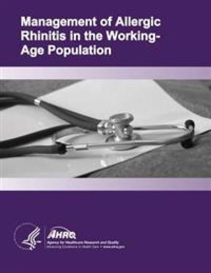 Management of Allergic Rhinitis in the Working-Age Population: Evidence Report/Technology Assessment Number 67
